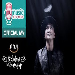 Download Mp3 Anji - Bidadari Tak Bersayap