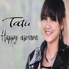 Tatu - Happy Asmara