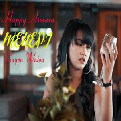 Menepi - Happy Asmara