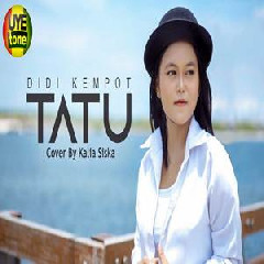 Tatu - Didi Kempot (Reggae Ska Version) - Kalia Siska