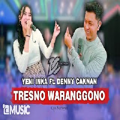 Tresno Waranggono ft Denny Caknan - Yeni Inka