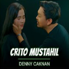 Download Mp3 Denny Caknan - Crito Mustahil