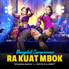 Ra Kuat Mbok- Dangdut Campursari Version - Syahiba Saufa Ft. Niken Salindry
